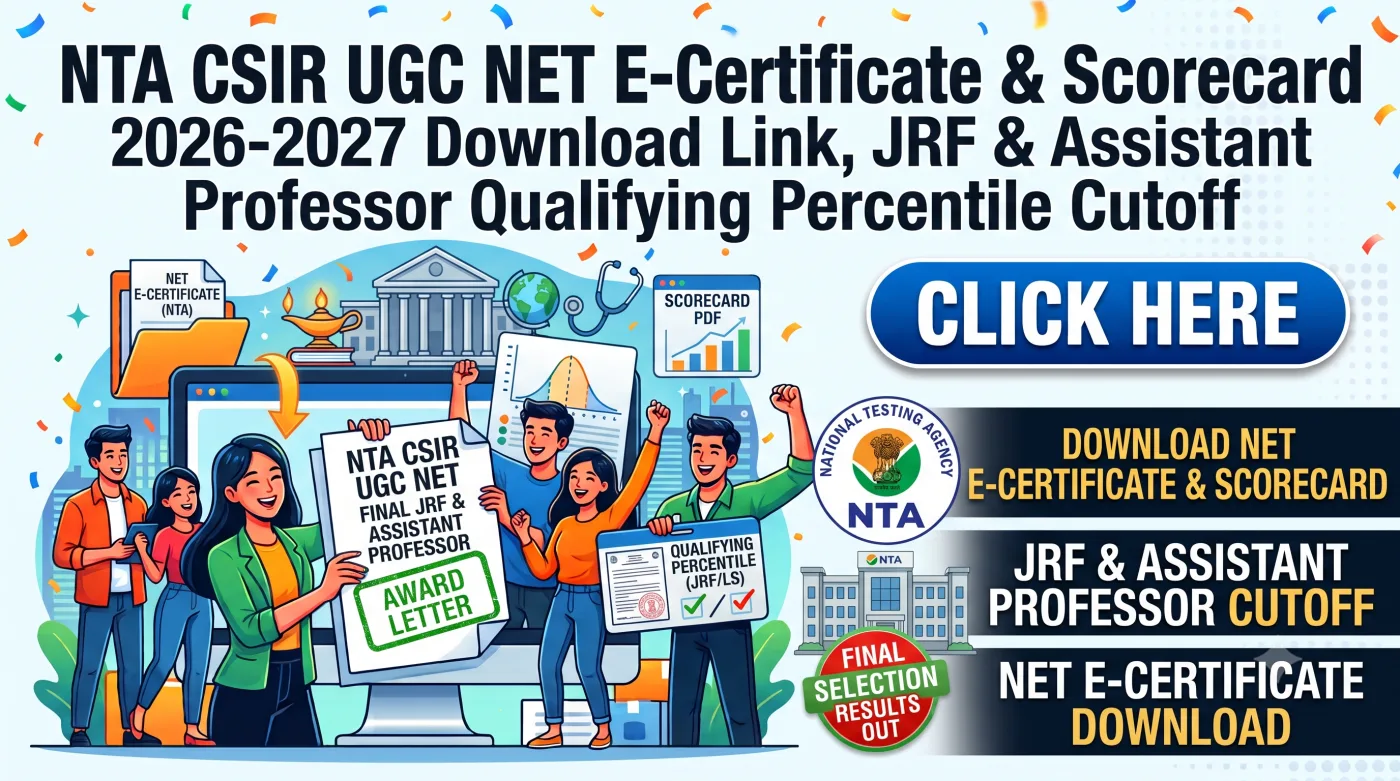 NTA CSIR UGC NET E-Certificate & Scorecard 2026-2027 NTA CSIR UGC NET E-Certificate & Scorecard 2026-2027