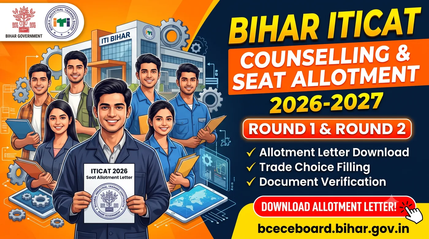 Bihar ITICAT Counselling & Seat Allotment 2026-2027