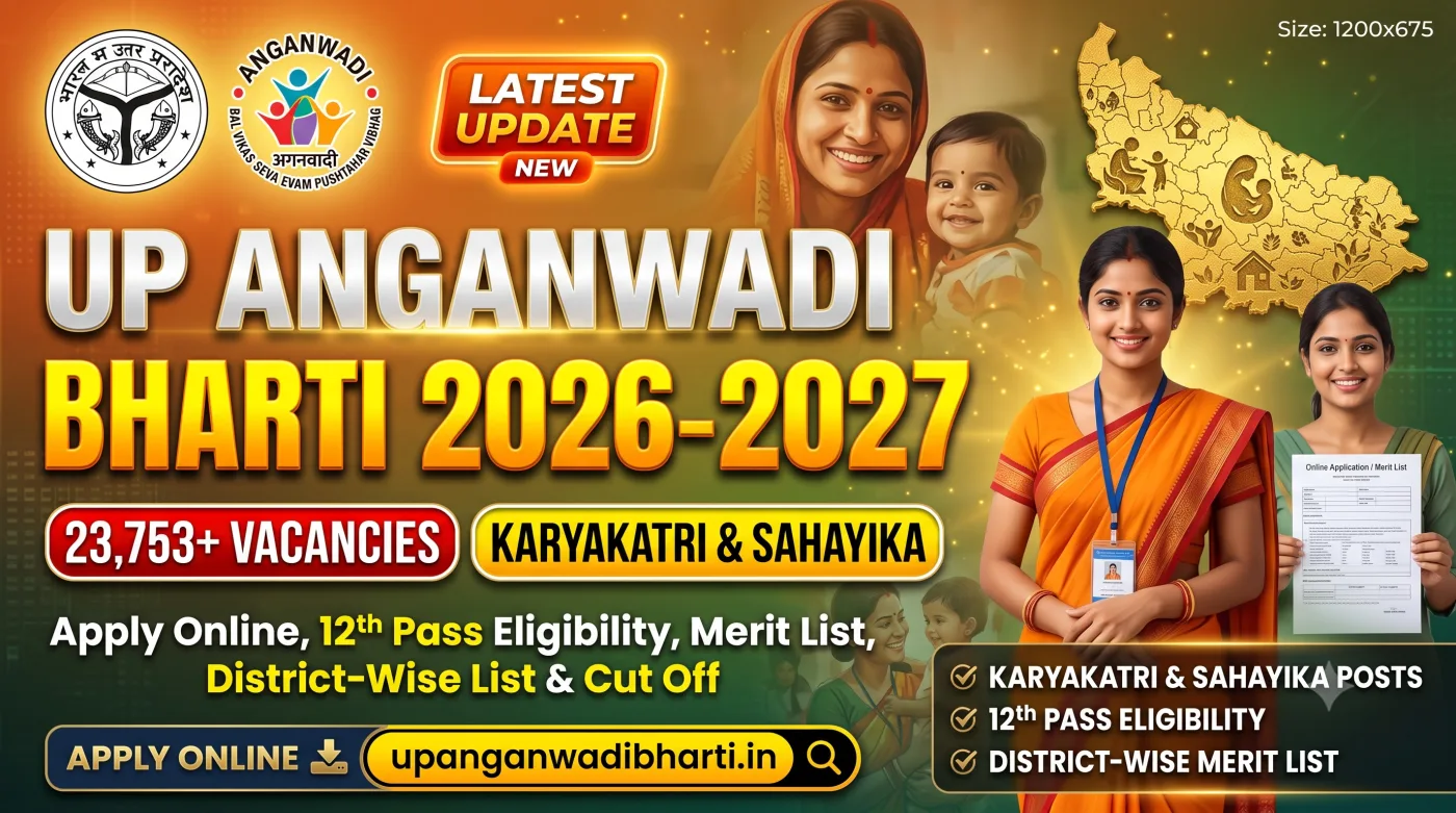 UP Anganwadi Bharti 2026-2027 UP Anganwadi Bharti 2026-2027